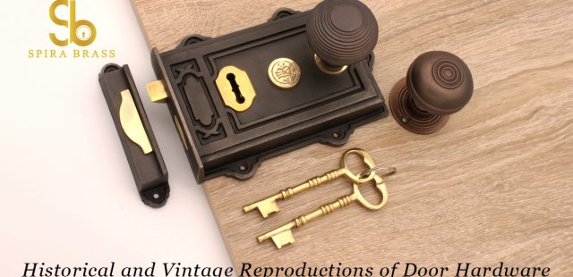 Historical and Vintage Reproductions of Door Hardware